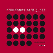 Deux ronds identiques ?