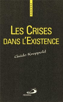 Les crises dans l'existence