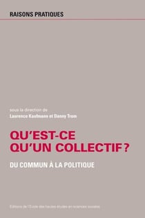 Qu'est-ce qu'un collectif ? - du commun au politique