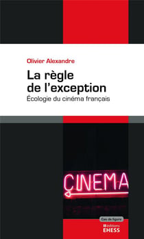 Le cinéma français - écologie du cinéma français