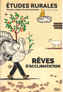 Revue études rurales n.213 : Rêves d'acclimatation
