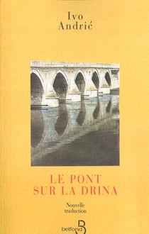 Le pont sur la drina