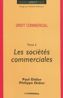 Droit commercial, les sociétés commerciales Tome 2