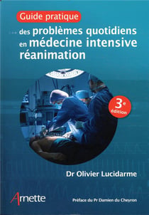 Guide pratique des problèmes quotidiens en médecine intensive réanimation