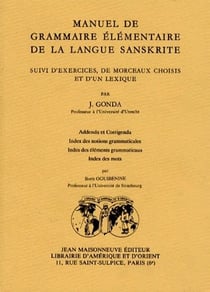 Manuel de grammaire élémentaire de la langue sanskrite - exercices, morceaux choisis, lexique