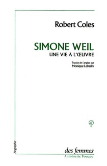 Simone Weil - une vie à l'oeuvre