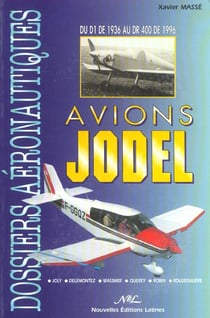 Avions jodel : du d1 de 1936 au dr 400 de 1996