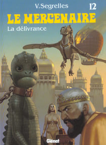 Le mercenaire Tome 12 : la délivrance t.1