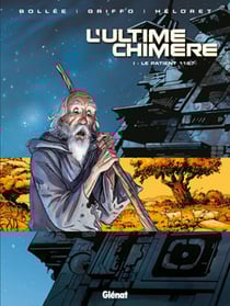 L'Ultime Chimère - Tome 01 : Le Patient 1167
