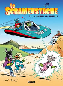 Le Scrameustache Tome 31 : la fontaine des mutants