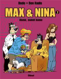 Max et Nina Tome 7 - home sweet home
