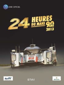 24 heures du Mans - le livre officiel (édition 2013)