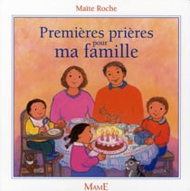 Premières prières pour ma famille