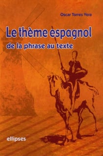Le thème espagnol : de la phrase au texte