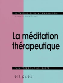 Méditation thérapeutique (La)