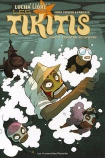 Les tikitis t.2 - l'aventure de l'inventif