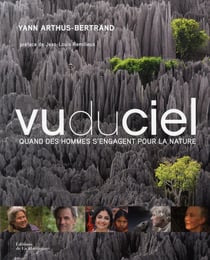 Vu du ciel - quand des hommes s'engagent pour la nature