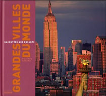Les plus grandes villes du monde racontées aux enfants