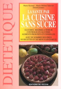 La sante par la cuisine sans sucre