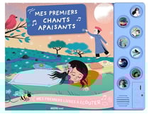 Mes premiers livres à écouter : mes premiers chants apaisant
