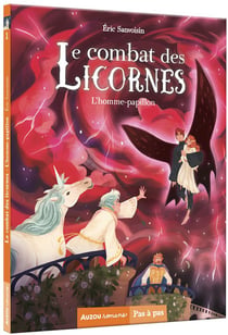 Le combat des licornes Tome 1 : l'homme-papillon