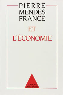 Pierre Mendès France et l'économie