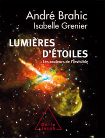 Lumières d'étoiles - les couleurs de l'invisible