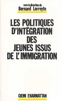 Les politiques d'integration des jeunes issus de l'immigration