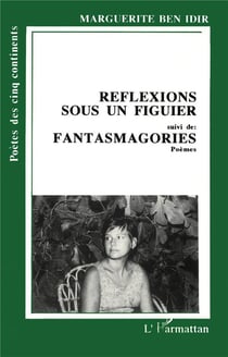 Reflexions sous un figuier - fantasmagories