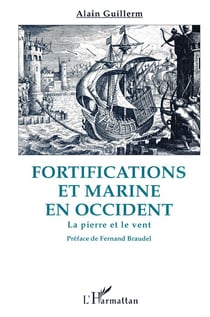 La pierre et le vent : Fortifications et marine en Occident
