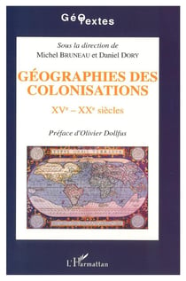 Geographies des colonisations xve-xxe siecles