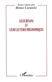 Les écrivains et leurs lectures philosophiques