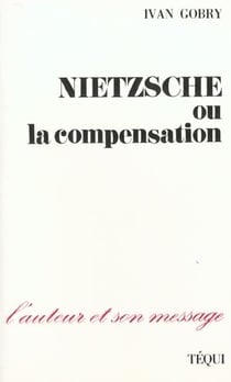 Nietzsche Ou la Compensation