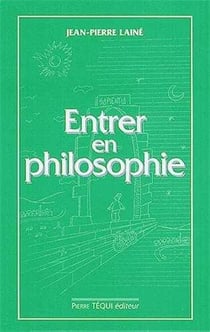 Entrer en philosophie : Manuel d'initiation