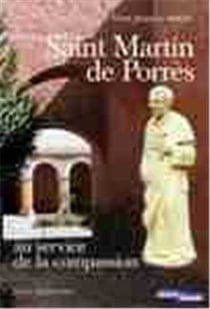 Saint Martin de Porrès - au service de la compassion