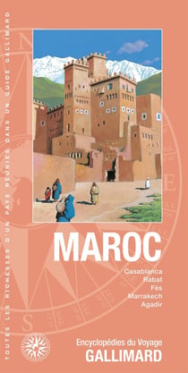 Maroc : Casablanca, Rabat, Fès, Marrakech, Agadir