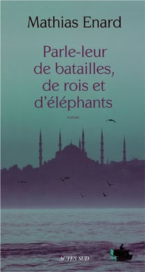 Parle-leur de batailles, de rois et d'éléphants