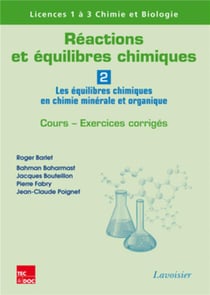 Réactions et équilibres chimiques Tome 2 - les équilibres chimiques en chimie minérale et organique