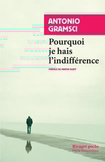 Pourquoi je hais l'indifférence