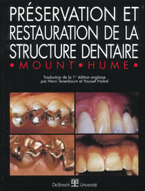Préservation et restauration de la structure dentaire