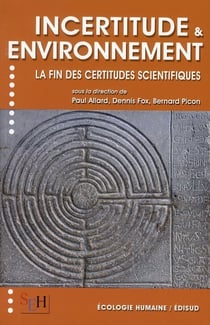 Incertitude & environnement - la fin des certitudes scientifiques