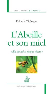 L'abeille et son miel