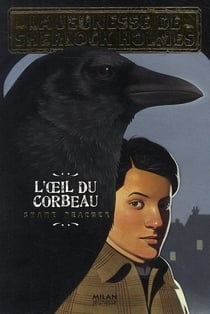 La jeunesse de Sherlock Holmes t.1 - l'oeil du corbeau
