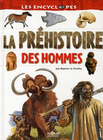 La préhistoire des hommes