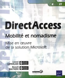 DirectAccess - mobilité et nomadisme - mise en oeuvre de la solution Microsoft