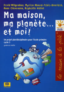 Ma maison, ma planète... et moi!