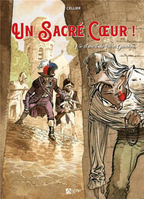 Un sacré coeur ! vie et mort du Père Gaschon