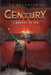 Century t.1 - l'anneau de feu