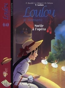 Loulou de Montmartre t.14 - sortie à l'opéra