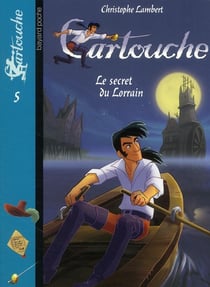 Cartouche t.5 - le secret du Lorrain